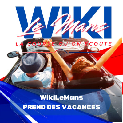 WikiLeMans - C'est les vacances cover