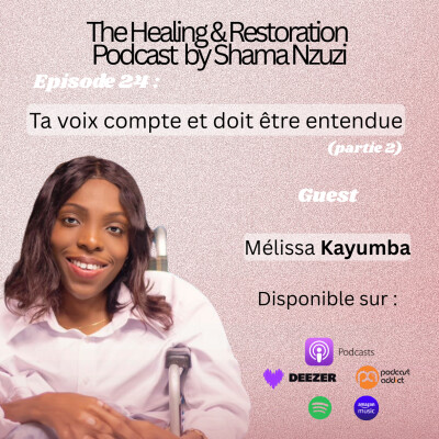 Ep 24. Ta voix compte et doit être entendue _ Interview avec l'autrice Mélissa Kayumba (partie 2) cover