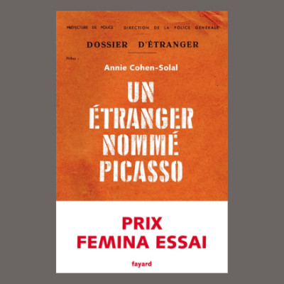Annie Cohen-Solal - Un étranger nommé Picasso cover