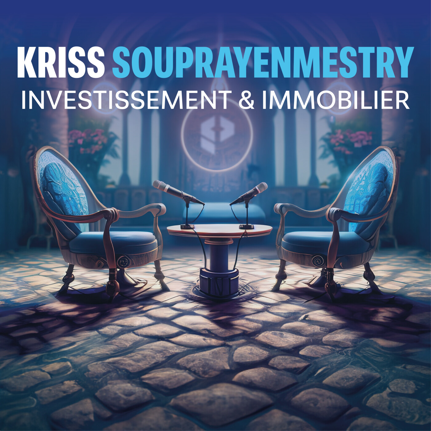 Investissement immobilier : l'ascension fulgurante à 25 ans de Kriss Souprayenmestry episode artwork