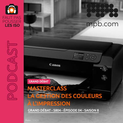 LE GRAND DÉBAT - S804 - MASTERCLASS : LA GESTION DES COULEURS À L'IMPRESSION cover