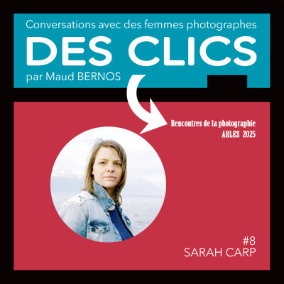 #8 SARAH CARP / Spécial Rencontres de la photographie d'Arles 2025 cover