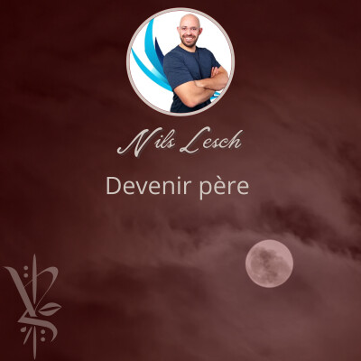 Devenir père avec Nils Lesch - ep 60 cover