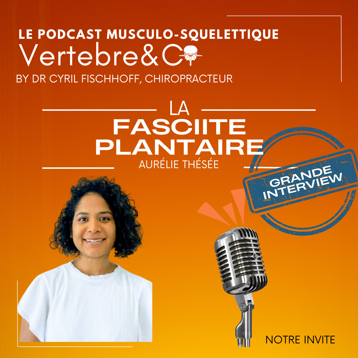 VERTEBRE&CO Le Podcast Musculo-Squelettique