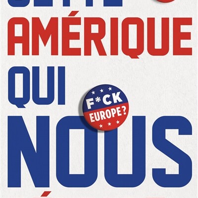 Richard Werly - Cette Amérique qui nous déteste cover