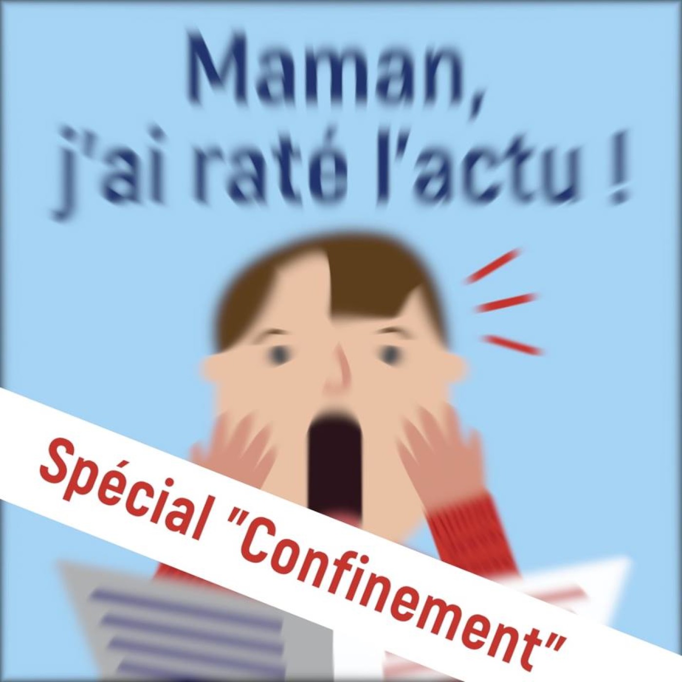 Maman, j'ai raté l'actu !