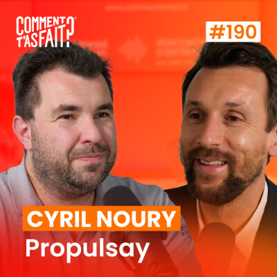 Cyril Noury (Propulsay) - Comment il est passé de 1,7 M€ levés à 140 000 € de dettes puis au rebond ? Ép.190 cover