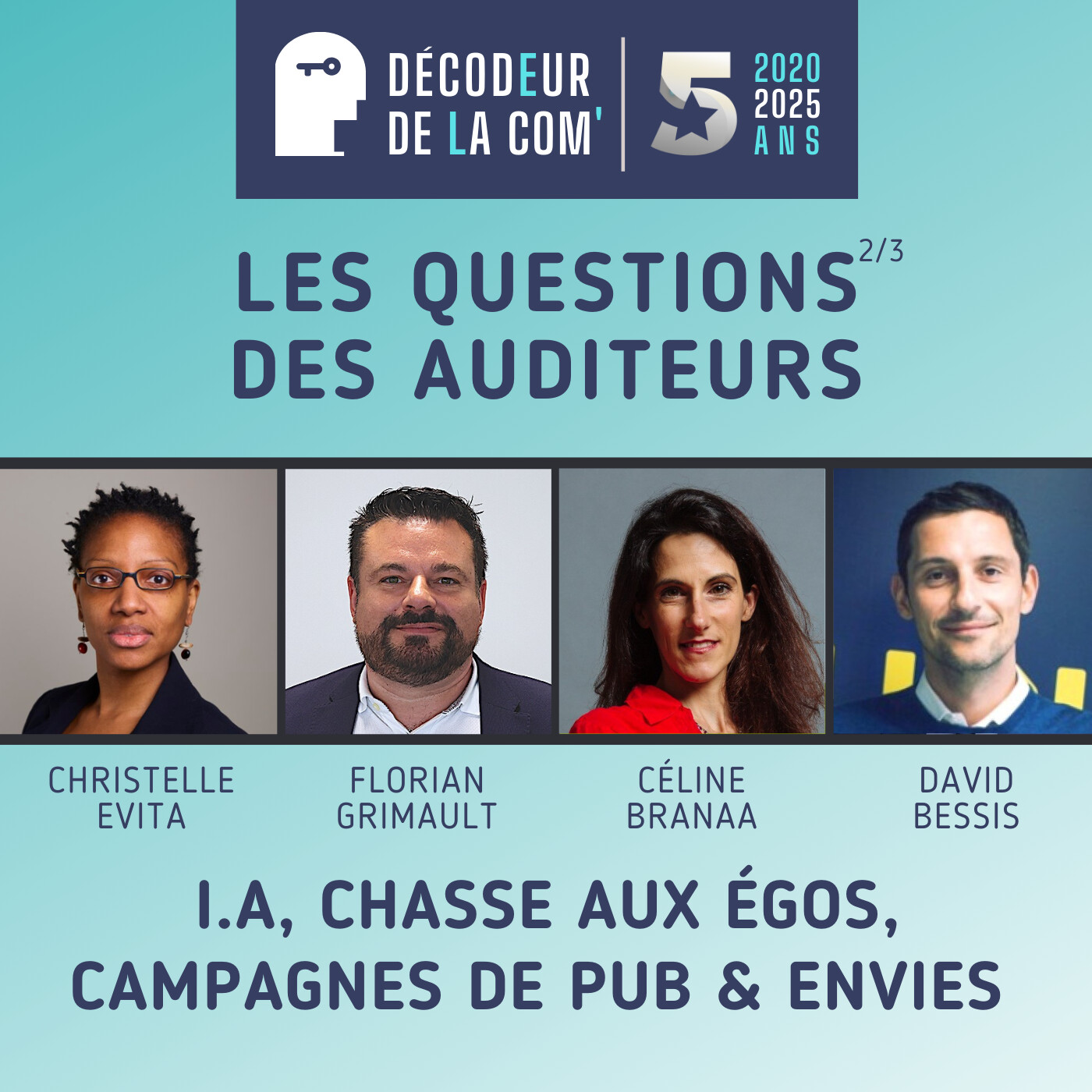2/3 | I.A, Chasse aux égos, Campagnes de pub et Envies | Les Questions des Auditeurs | Laurent FRANCOIS