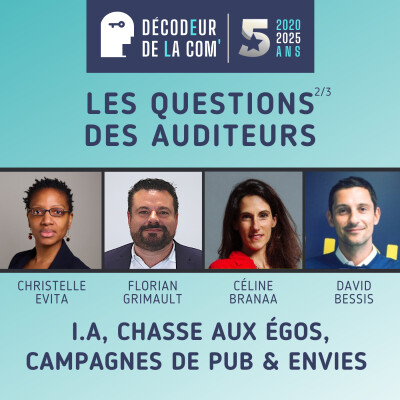 2/3 | I.A, Chasse aux égos, Campagnes de pub et Envies | Les Questions des Auditeurs | Laurent FRANCOIS cover