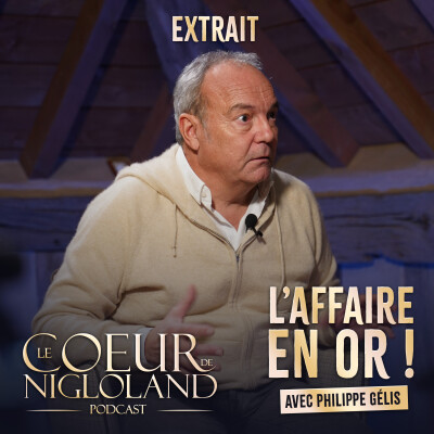 L'affaire en or ! - Extrait du Coeur de Nigloland - Philippe Gélis cover