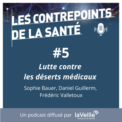 #5 - Débat - Lutte contre les déserts médicaux : comment accélérer ? - Mai 2023 cover