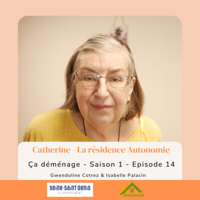 EPISODE 14 - Catherine - La résidence autonomie cover