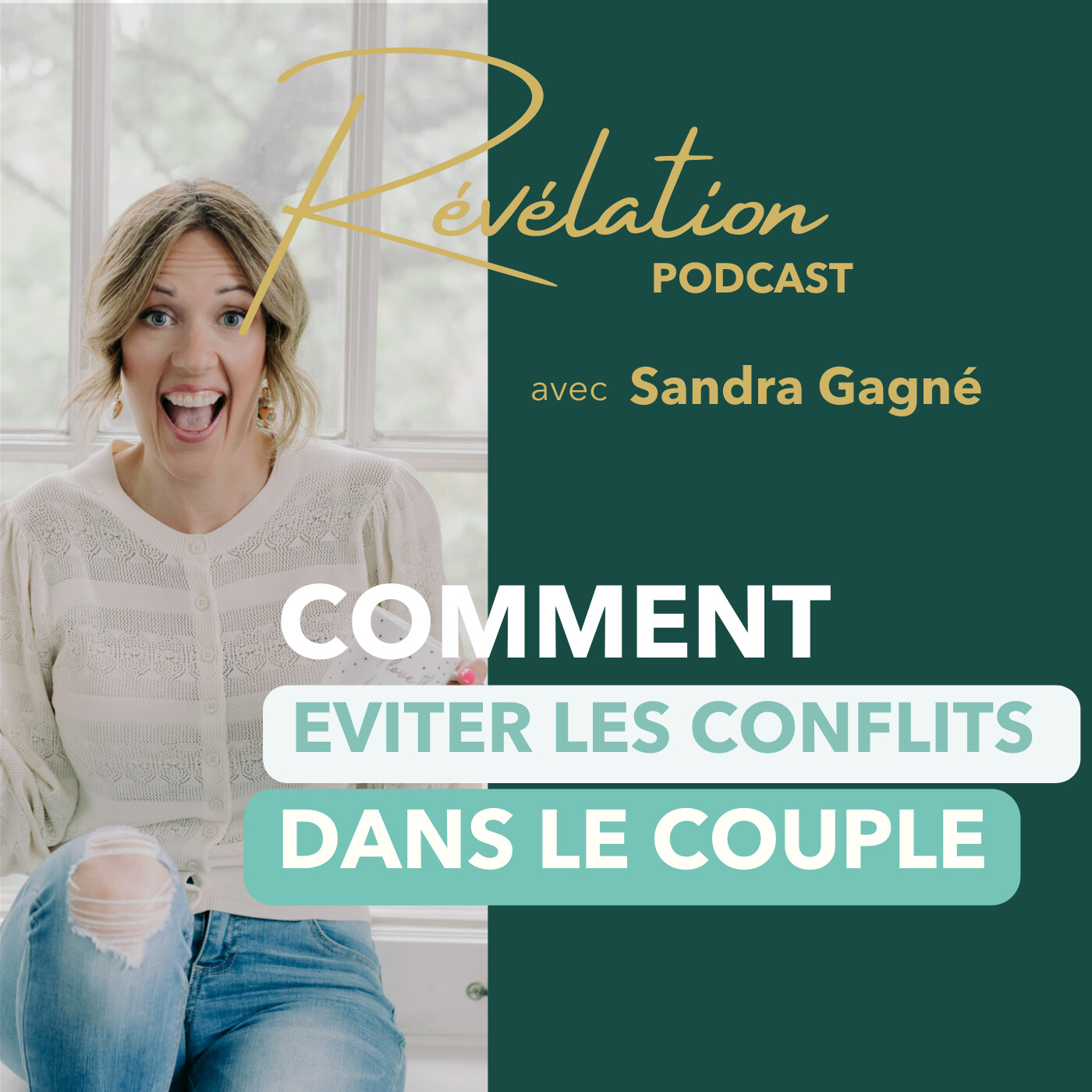 COMMENT ÉVITER LES CONFLITS dans un couple ? 🤔👀 Conseils pour améliorer la communication ⚡️ REVELATION #3 avec Sandra Gagné ⚡️ episode artwork