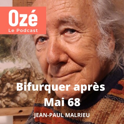 Bifurquer après Mai 68 - Jean-Paul Malrieu #rediff de l'été cover