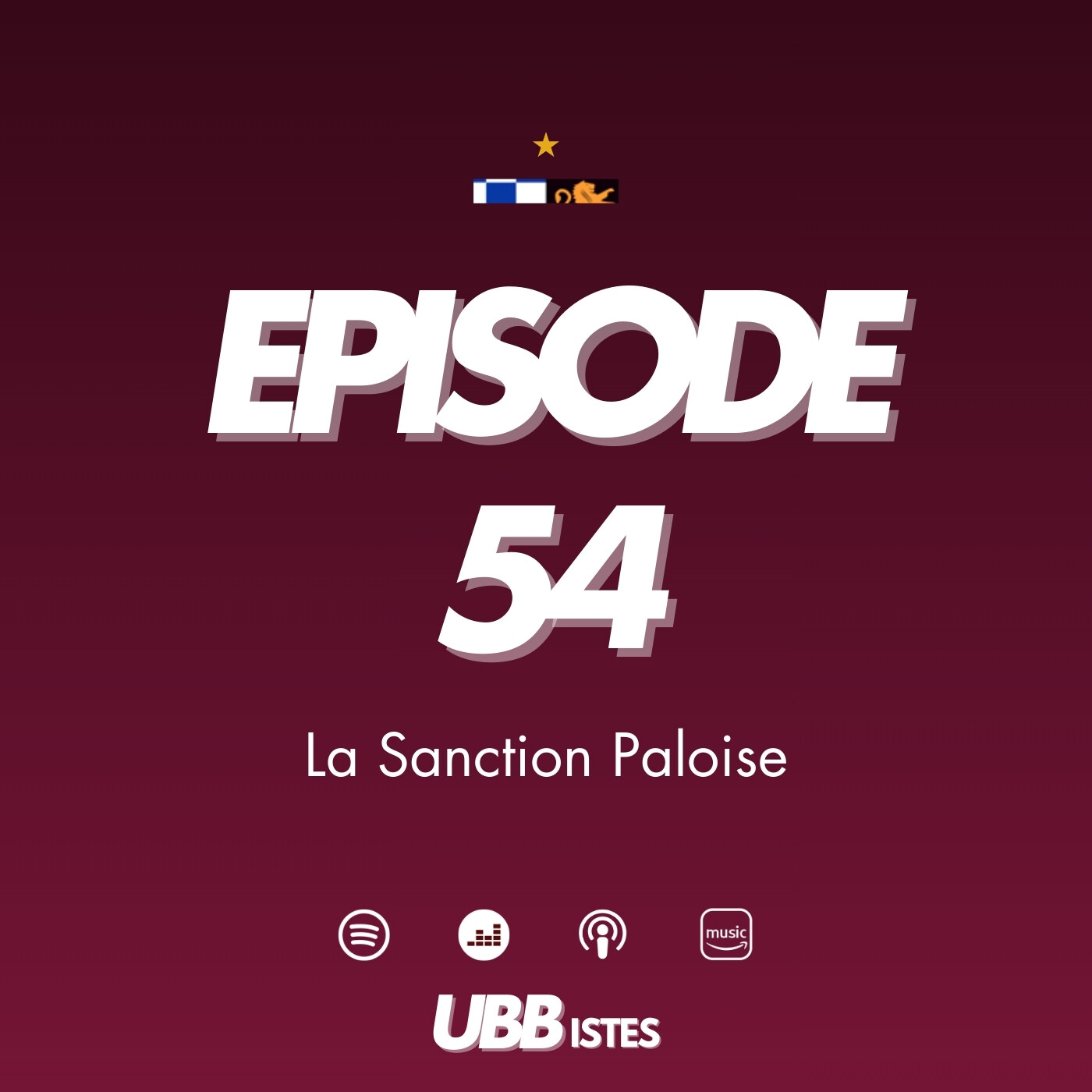 Episode 54 - La Sanction Paloise