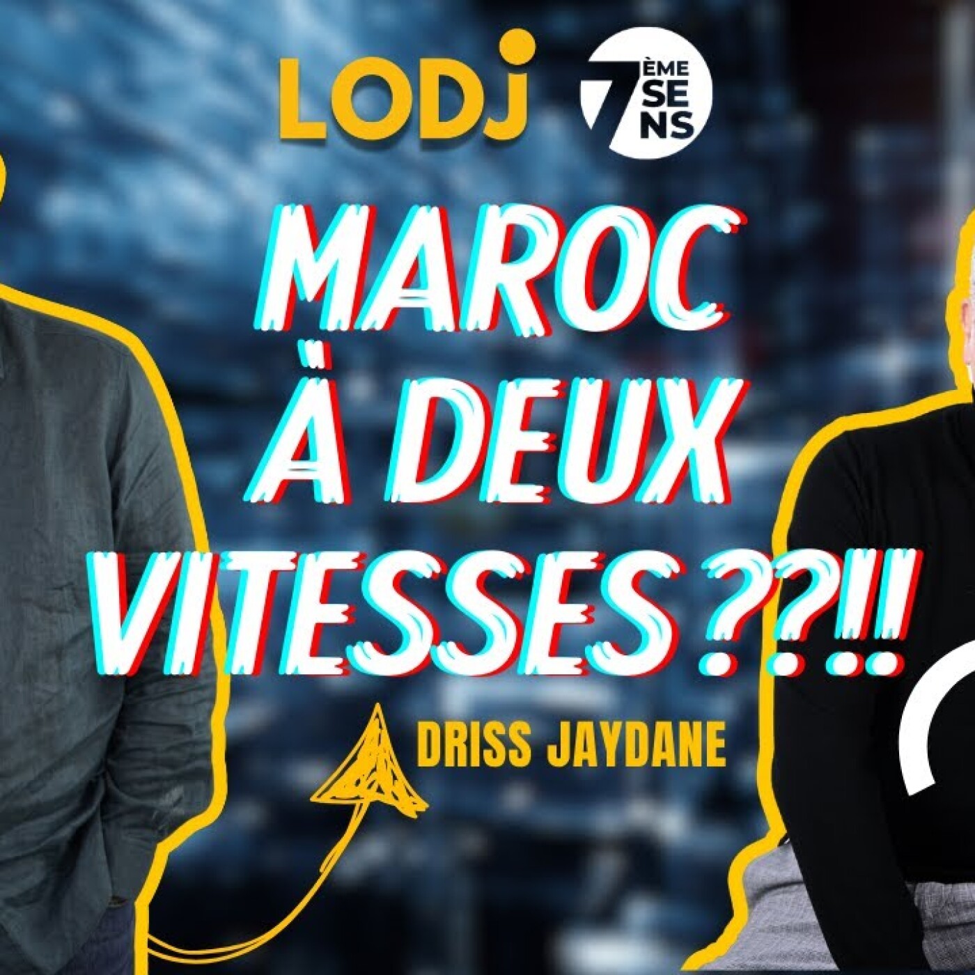 7ème Sens : Maroc à deux vitesses / Un enjeu de Développement ou de Liberté (s) ? episode artwork