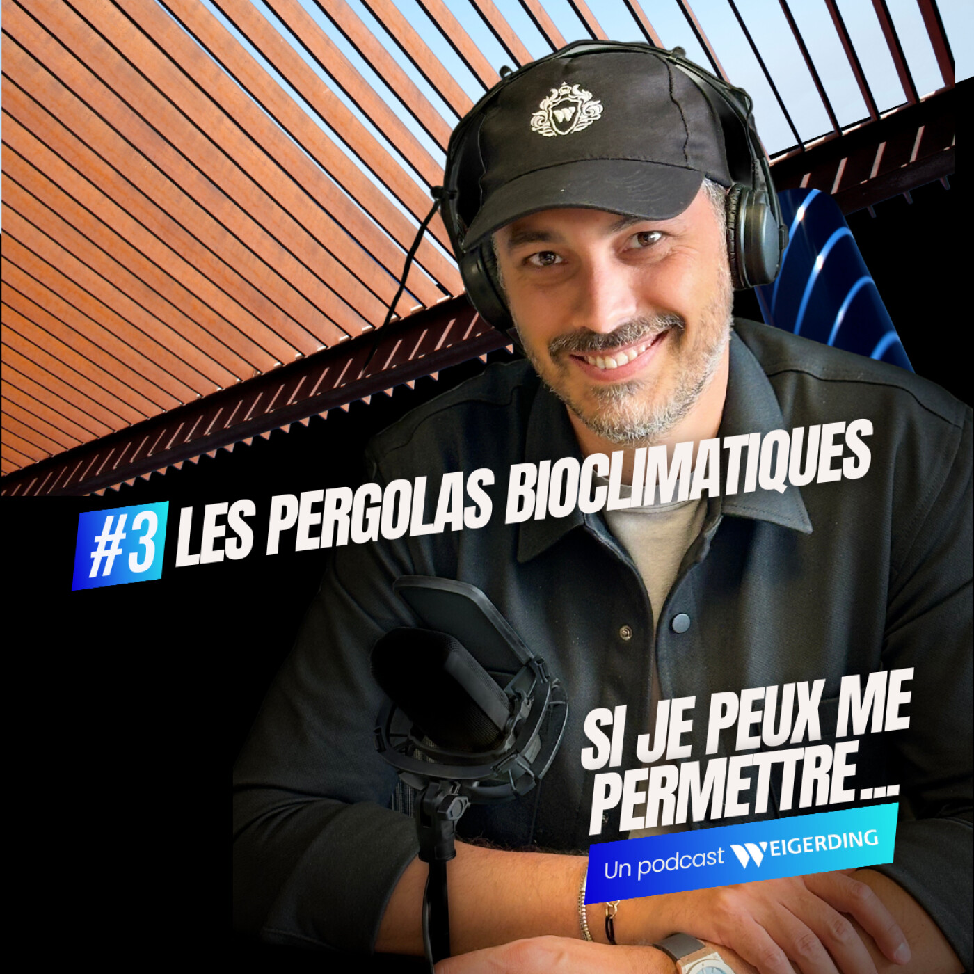 Les pergolas bioclimatiques | Si Je Peux Me Permettre&%238230; | Épisode 3
