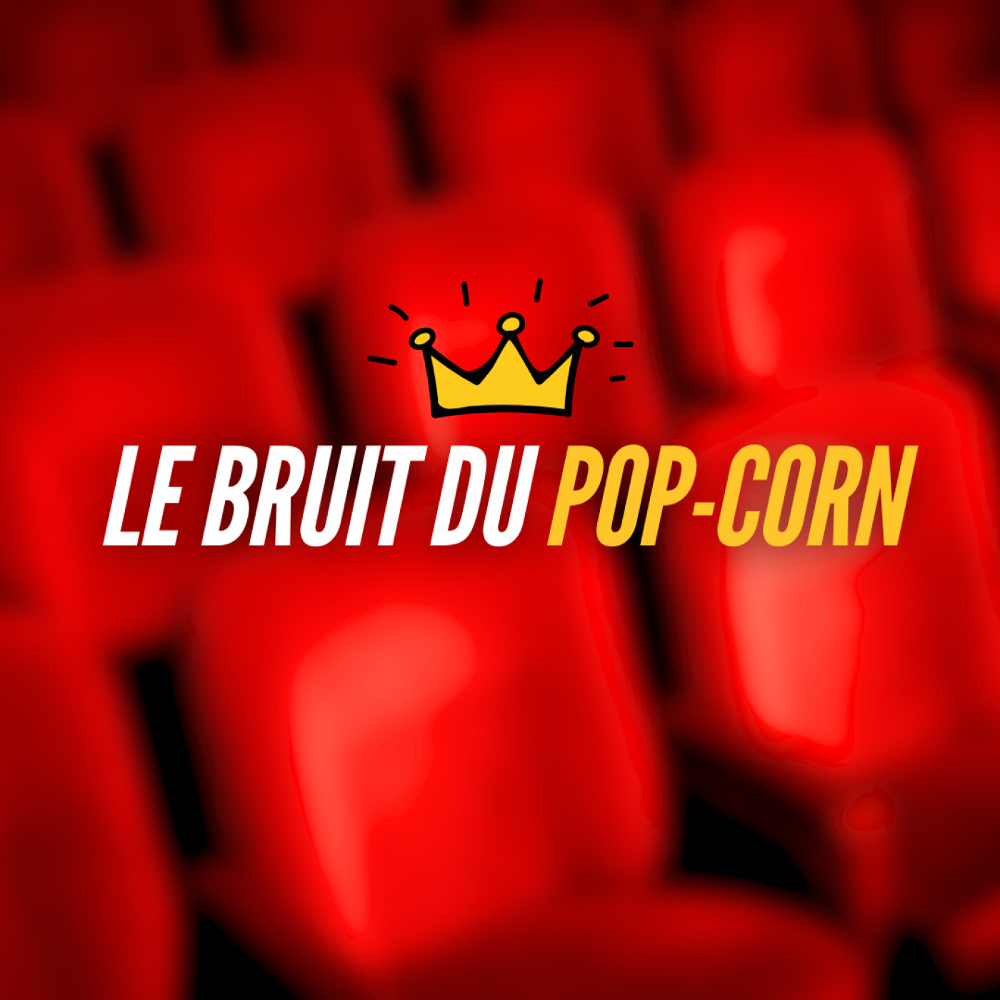 Le Bruit du Pop-Corn podcast artwork