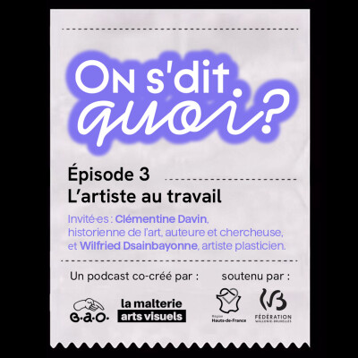 L'artiste au travail - On s'dit quoi ? - EP.3 (partie 1) cover