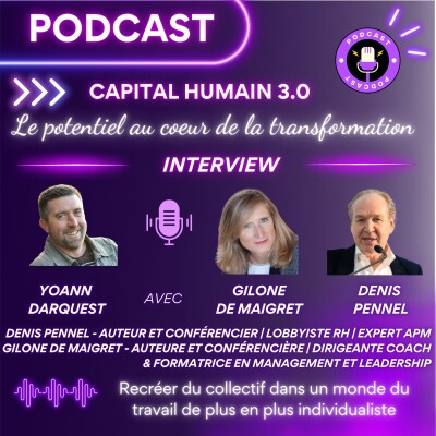 ITW Denis Pennel et Gilone de Maigret - Recréer du collectif dans un monde du travail de plus en plus individualiste cover