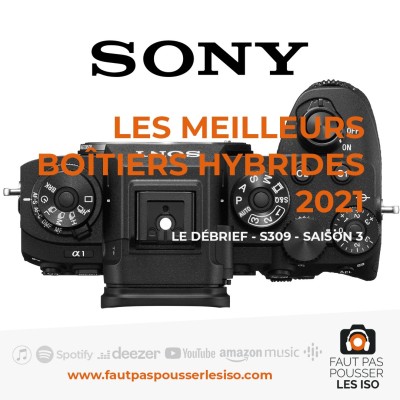 DEBRIEF - S309 - Les meilleurs boîtiers hybrides 2021 cover