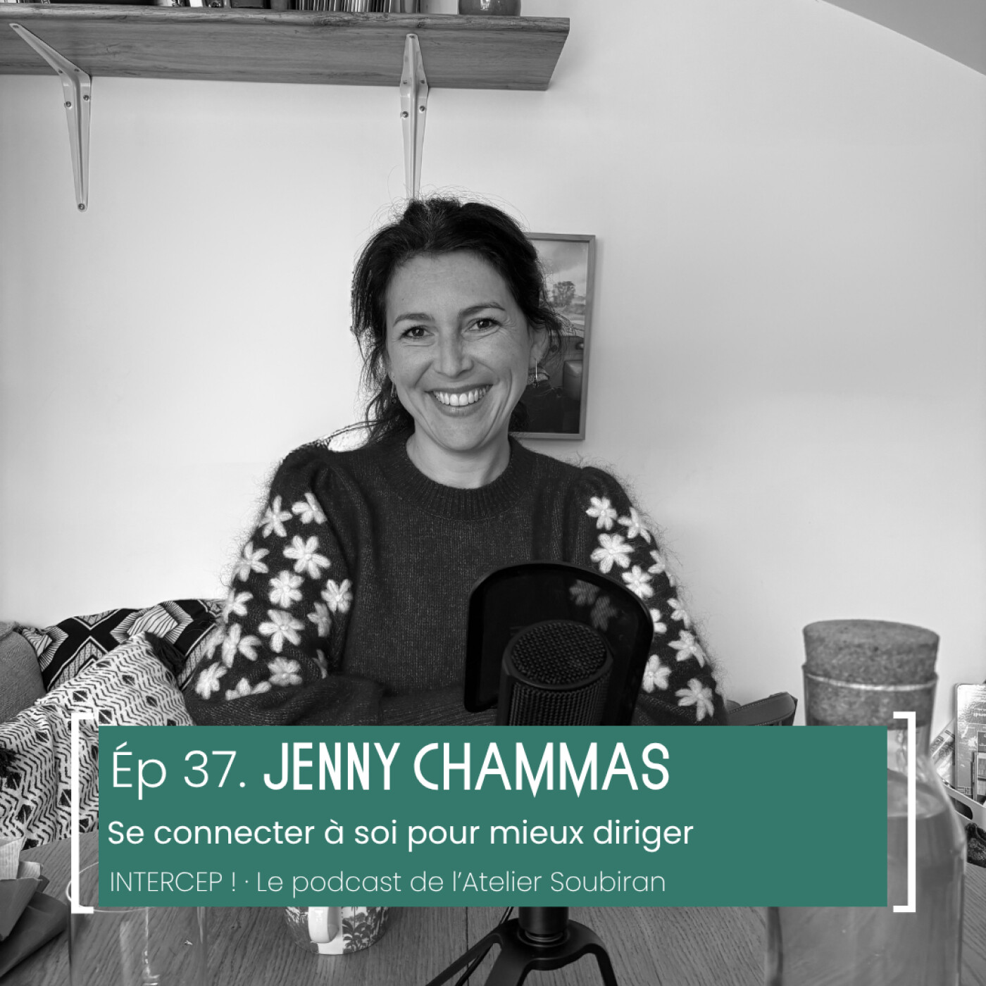 #37 · Jenny Chammas, se connecter à soi pour mieux diriger episode artwork