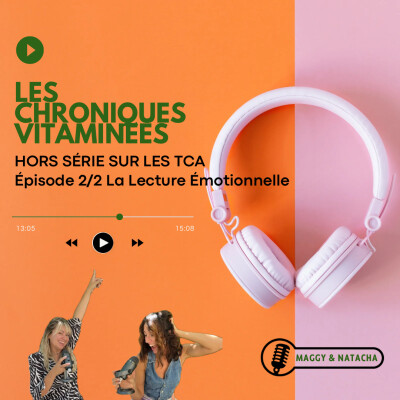 HORS SÉRIE LES TCA - Épisode 2/2 La Lecture Émotionnelle cover