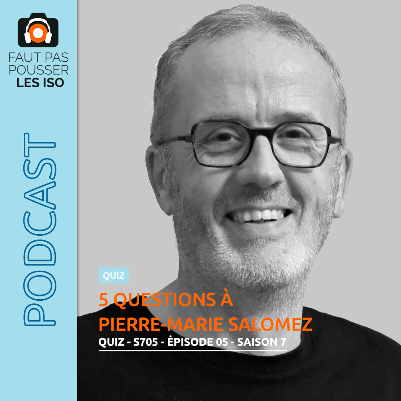 QUIZ - S705 - 5 questions à Pierre-Marie Salomez