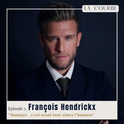 #5 François, Manager, c'est aimer l'humain avant tout cover
