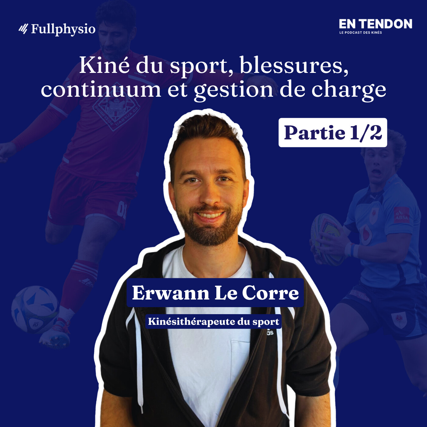 %2327.1 – La kiné du sport démystifiée | Erwann Le Corre (@erwann_lecorre), kiné du sport