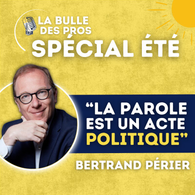 Bertrand Périer : « La parole est un acte politique » | LBP cover