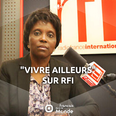 Corinne Mandjou fait parler les expats sur RFI avec son rendez vous Vivre Ailleurs cover