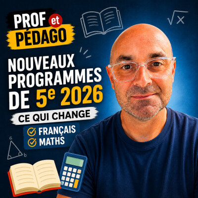 Nouveaux programmes de 5e : ce qui change vraiment en français et en maths à la rentrée 2026 cover