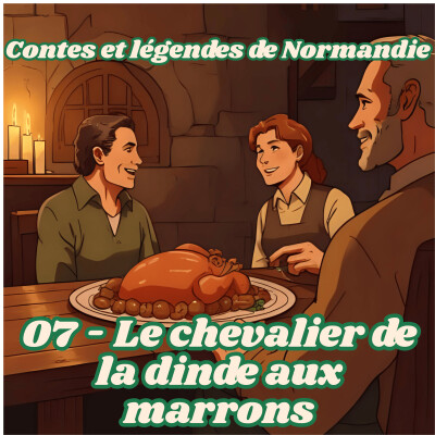 Contes et légendes de Normandie - Le chevalier de la dinde aux marrons cover