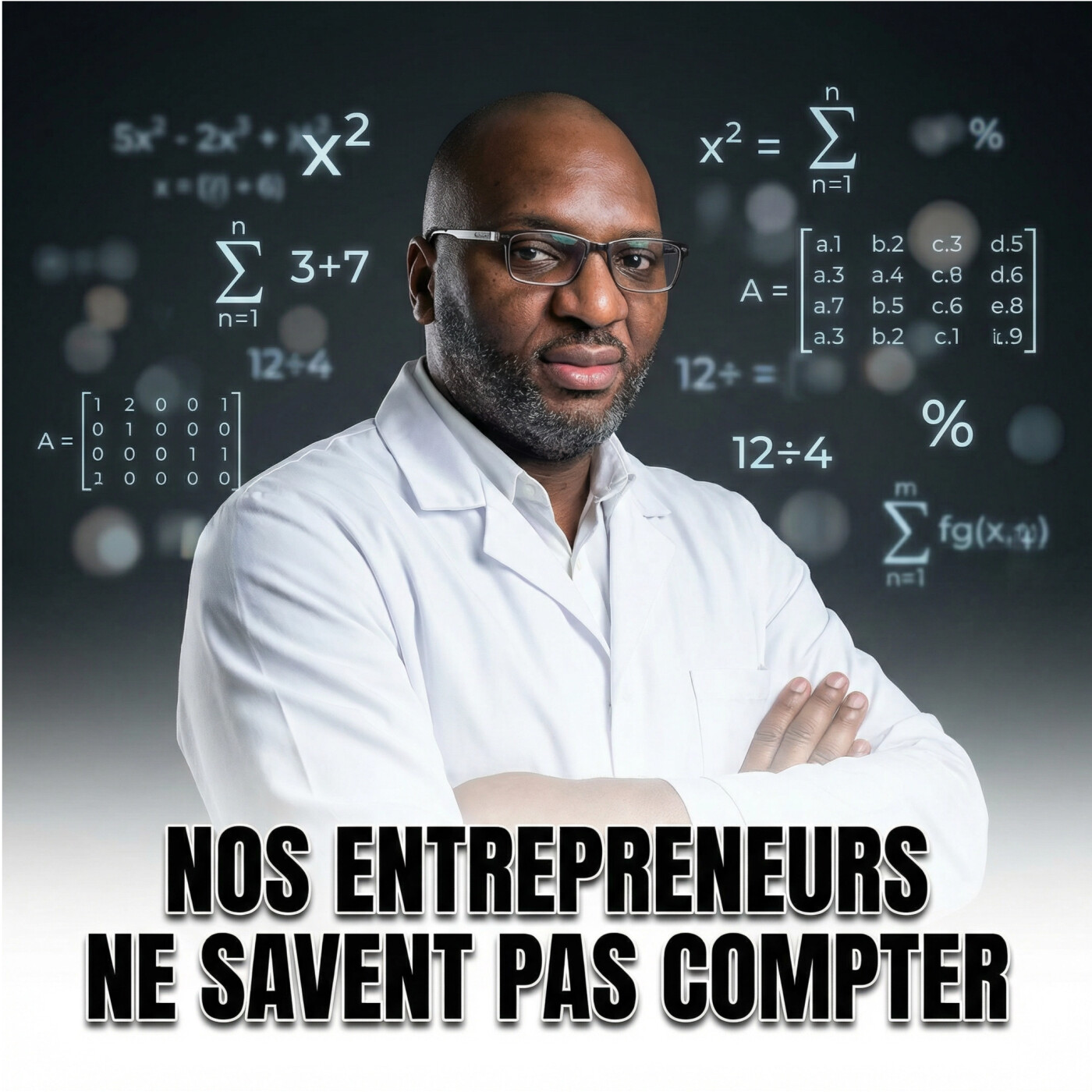 #353 - APPRENDRE A COMPTER POUR CREER DES ENTREPRISES SOLIDES Par Tanguy de Bangui
