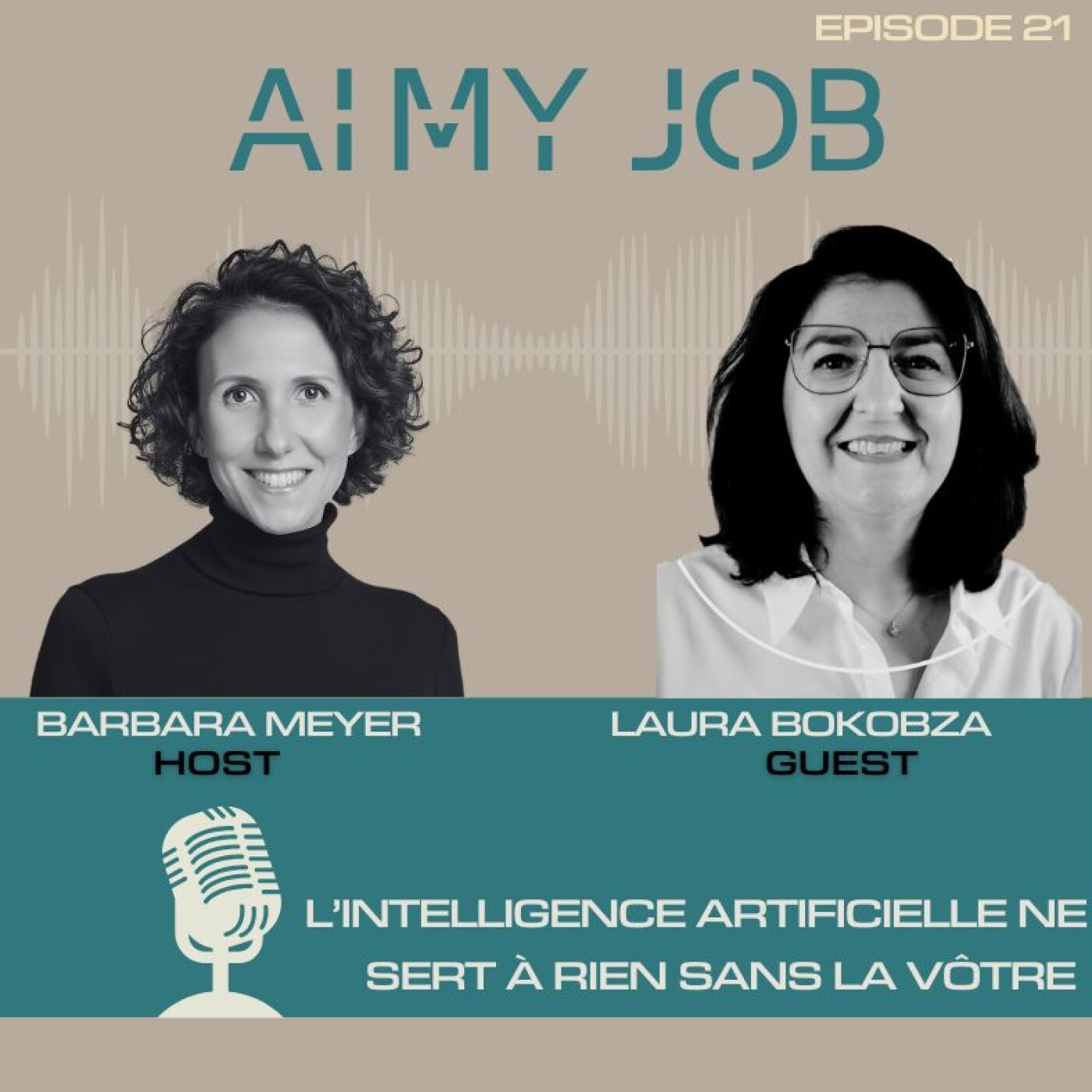 #21 - L’intelligence artificielle ne sert à rien sans la vôtre avec Laure Bokobza - Sparring Partner de CEO