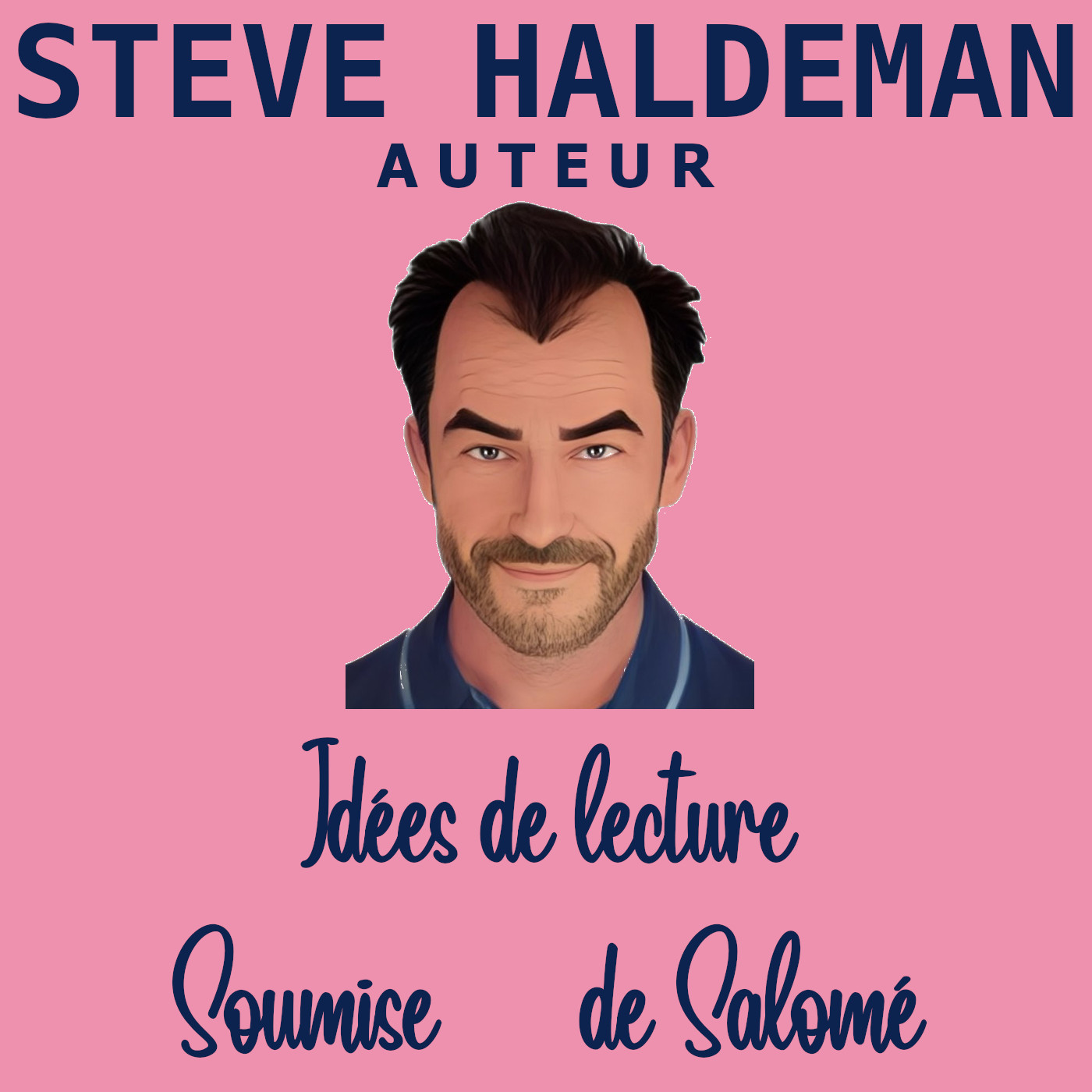 Le podcast de Steve Haldeman
