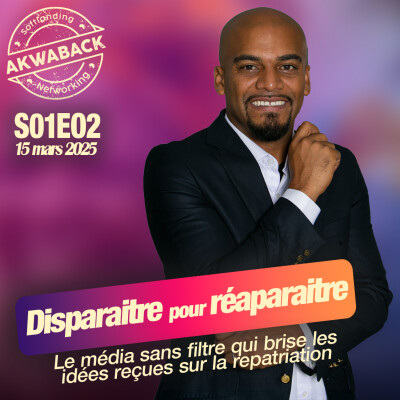 "Disparaitre pour réapparaitre" avec Stane Blegbo - Akwaback S01E02 cover