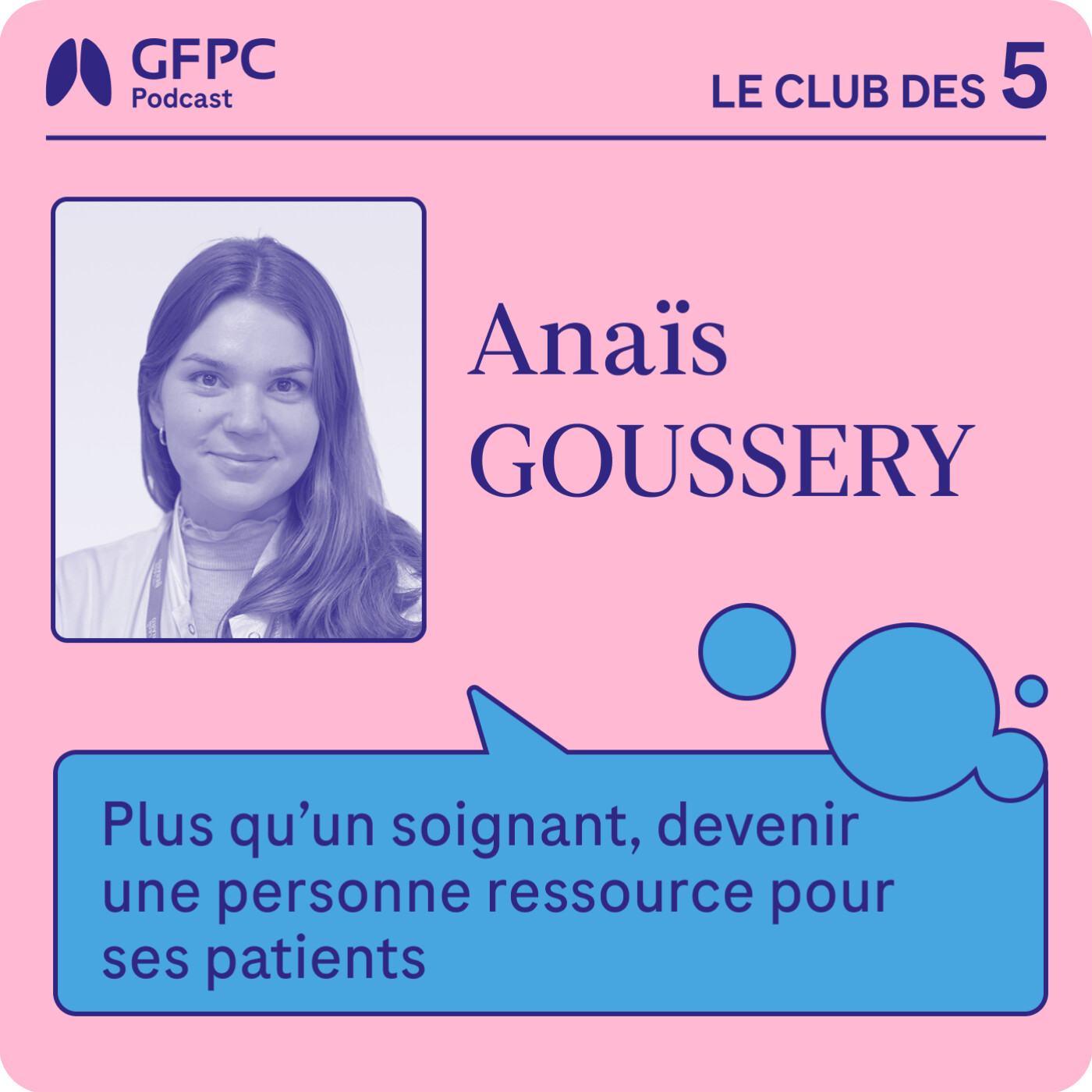 #65 - « Plus qu’un soignant, devenir une personne ressource pour les patients » - par Anaïs Goussery #65 - « Plus qu’un soignant, devenir une personne ressource pour les patients » - par Anaïs Goussery
