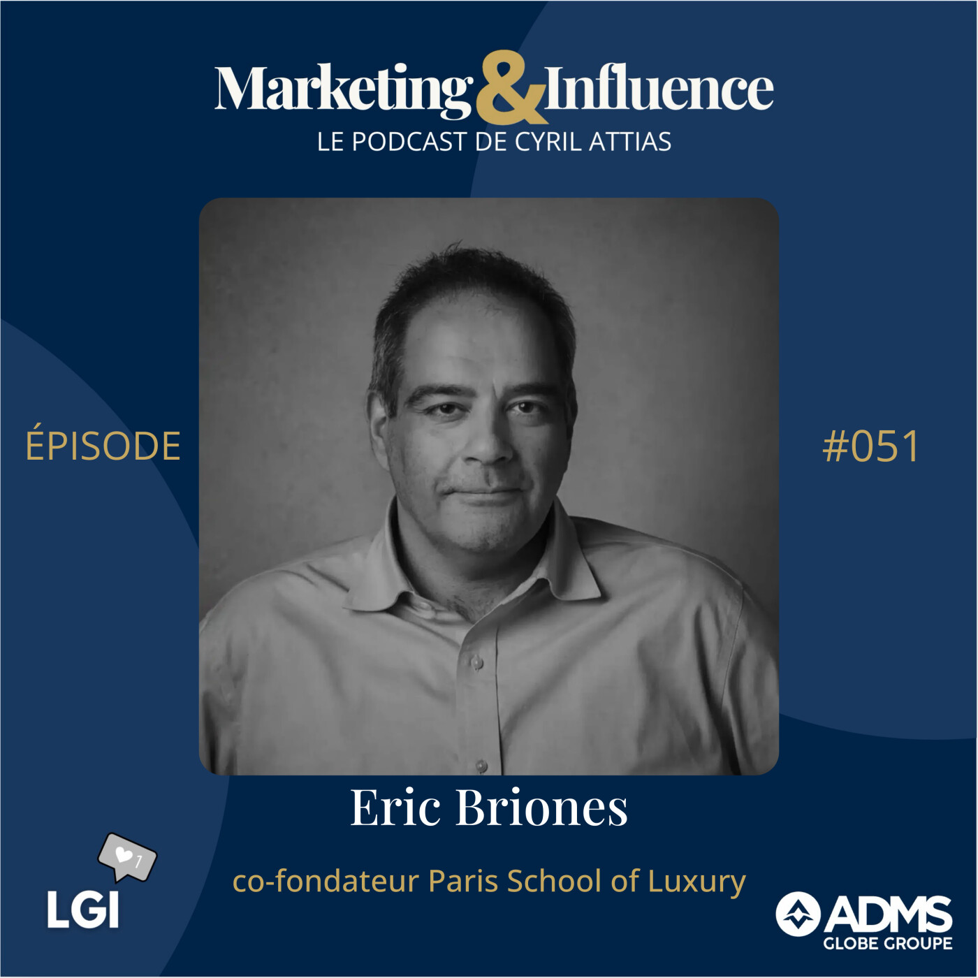 #51 - Eric Briones - Paris School of Luxury