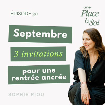 #30 Septembre, quand même : 3 invitations pour une rentrée ancrée cover