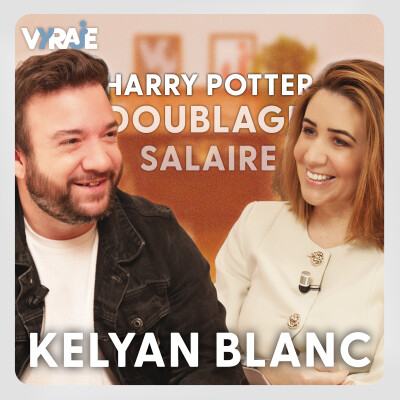 VYRAJE #15 - Kelyan Blanc : la voix française d'Harry Potter révèle tous ses secrets (salaire, série...) cover