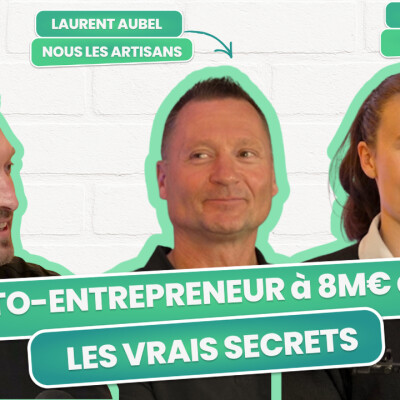 De micro-entrepreneur à 8M€ de CA — Les vrais secrets | Laurent Aubel & Amélie Leclerc cover
