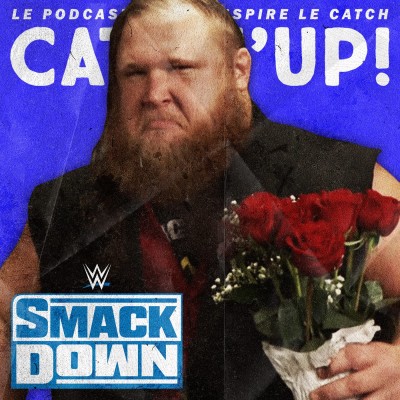 Catch'up! WWE Smackdown du 14 février 2020 — Rencard mythique pour Otis cover