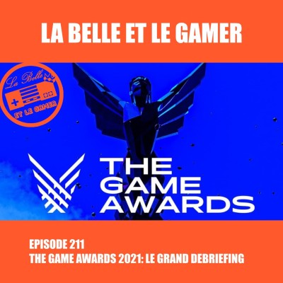 Episode 211: The Game Awards 2021, le grand débriefing cover