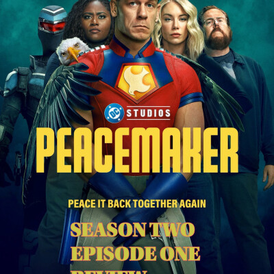 Peacemaker - Season Two Episode One Review cover