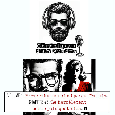 VOLUME 1 I CHAPITRE #3 I Le harcèlement comme pain quotidien cover