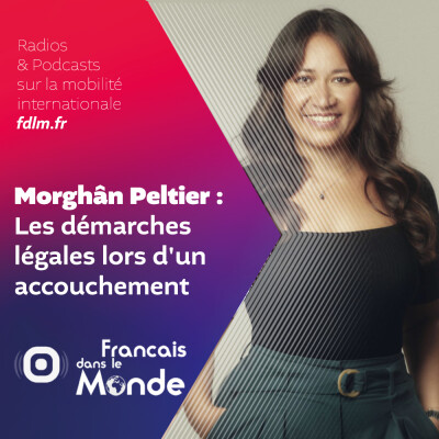 Morghân Peltier, avocate, parle des démarches légales lors d'un accouchement à l'étranger cover