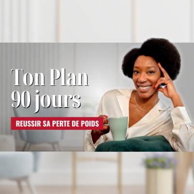 90 jours pour réussir ta perte de poids / Podcast Perte de Poids - n° 90 cover