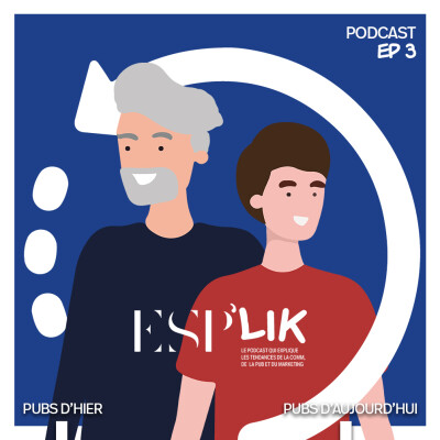 Episode 3 - Les pubs d'hier VS les pubs d'aujourd'hui cover